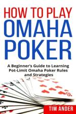 How to Play Omaha Poker af Tim Ander