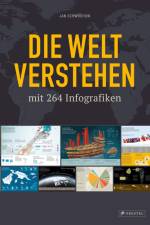 Die Welt verstehen mit 264 Infografiken af Jan Schwochow