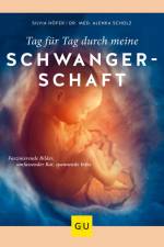 Tag für Tag durch meine Schwangerschaft af Silvia Höfer