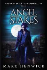 Angel Stakes: An Amber Farrell Novel af Mark Henwick