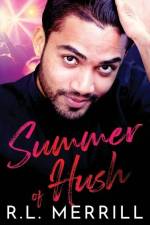 Summer of Hush: Summer of Hush Book One af R. L. Merrill