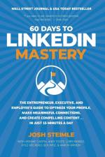 60 Days to LinkedIn Mastery af Josh Steimle