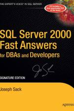 SQL Server 2000 Fast Answers for Dbas and Developers, Signature Edition af Joseph Sack