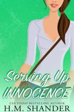 Serving Up Innocence af H M Shander