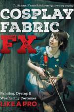 Cosplay Fabric FX af Julianna Franchini