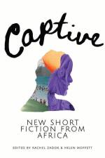 Captive: New Short Fiction from Africa af Sola Njoku