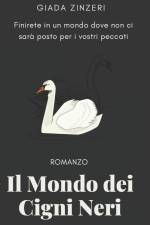 Il Mondo dei Cigni Neri af Giada Zinzeri