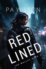 Red Lined af P. A. Wilson