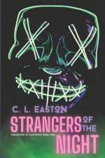Strangers of the Night af C. L. Easton