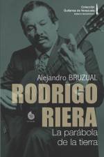Rodrigo Riera.: La parábola de la tierra (Versión COLOR) af Alejandro Bruzual