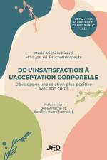 De l'insatisfaction à l'acceptation corporelle: Développer une relation plus positive avec son corps af Marie-Michèle Ricard