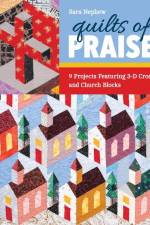 Quilts of Praise af Sara Nephew