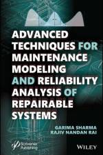 Advanced Techniques for Maintenance Modeling and Reliability Analysis of Repairable Systems af Garima (Valeo India Pvt. Ltd. Sharma