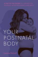 Your Postnatal Body af Lyanne Nicholl