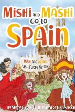 Mishi and Mashi go to Spain: Mishi and Mashi Visit Europe af Mary George