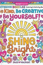 Notebook Doodles Be Kind, Be Creative, Be Yourself!: Coloring and Activity Book af Jess Volinski