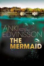 The Mermaid af Anki Edvinsson