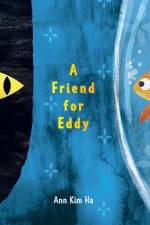A Friend for Eddy af Ann Kim Ha