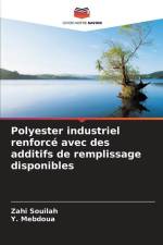 Polyester industriel renforcé avec des additifs de remplissage disponibles af Zahi Souilah