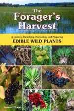 The Forager's Harvest af Samuel Thayer