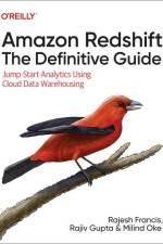 Amazon Redshift: The Definitive Guide af Rajesh Francis