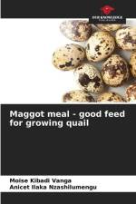Maggot meal - good feed for growing quail af Moise Kibadi Vanga