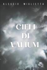 Cieli di Valium af Alessio Miglietta