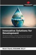 Innovative Solutions for Development af René Charly Essiane Zilly