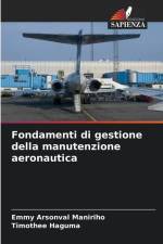 Fondamenti di gestione della manutenzione aeronautica af Emmy Arsonval Maniriho