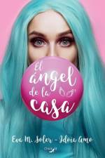 El ángel de la casa af Eva M Soler