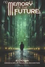 No Memory Of The Future af R. Chopra