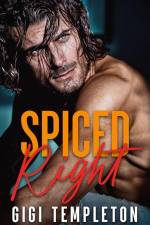 Spiced Right af Gigi Templeton