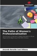 The Paths of Women's Professionalisation af Amanda Beraldo Leal Vilhena