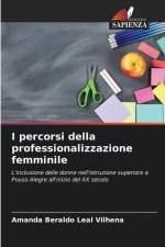 I percorsi della professionalizzazione femminile af Amanda Beraldo Leal Vilhena