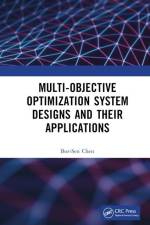 Multi-Objective Optimization System Designs and Their Applications af Bor-Sen (National Tsing Hua University Chen