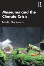 Museums and the Climate Crisis af Nick Merriman