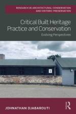 Critical Built Heritage Practice and Conservation af Johnathan Djabarouti