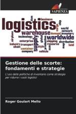 Gestione delle scorte: fondamenti e strategie af Roger Goulart Mello