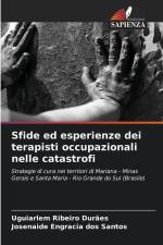 Sfide ed esperienze dei terapisti occupazionali nelle catastrofi af Uguiarlem Ribeiro Durães