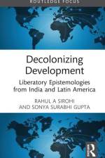 Decolonizing Development af Rahul A. Sirohi