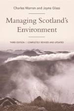 Managing Scotland's Environment af Charles Warren