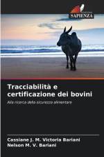 Tracciabilità e certificazione dei bovini af Cassiane J. M. Victoria Bariani