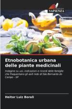 Etnobotanica urbana delle piante medicinali af Heitor Luiz Borali