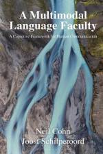 A Multimodal Language Faculty af Neil Cohn