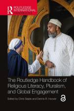 The Routledge Handbook of Religious Literacy, Pluralism, and