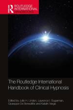 The Routledge International Handbook of Clinical Hypnosis af Giuseppe De Benedittis