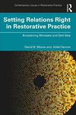 Setting Relations Right in Restorative Practice af Alikki Vernon