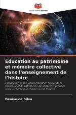 Éducation au patrimoine et mémoire collective dans l'enseignement de l'histoire af Denise Da Silva