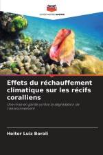 Effets du réchauffement climatique sur les récifs coralliens af Heitor Luiz Borali