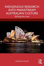 Indigenous Research into Mainstream Australian Culture af Lorraine Muller